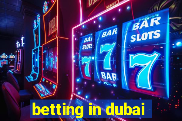 betting in dubai